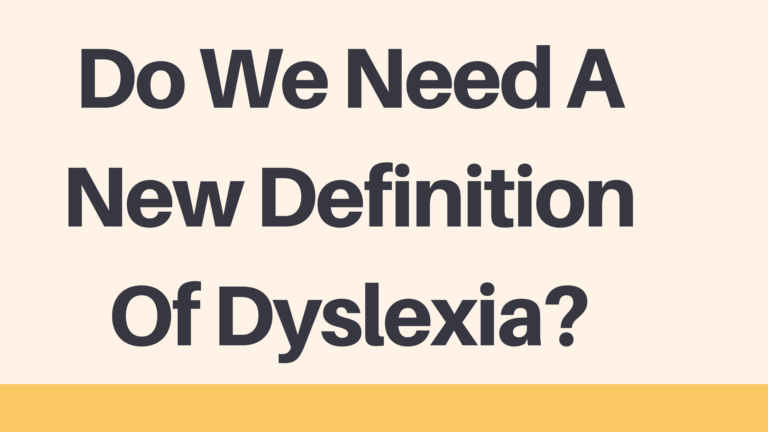 Defining dyslexia: Has the definition changed? - Lexercise