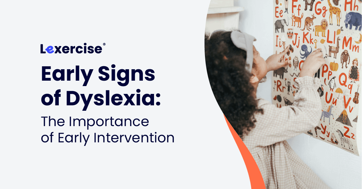 Early Dyslexia Signs: Importance Of Early Intervention